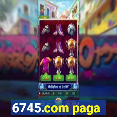 6745.com paga